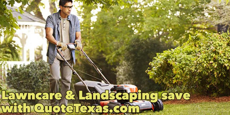 Lawn & Landscaping save with quotetexas.com