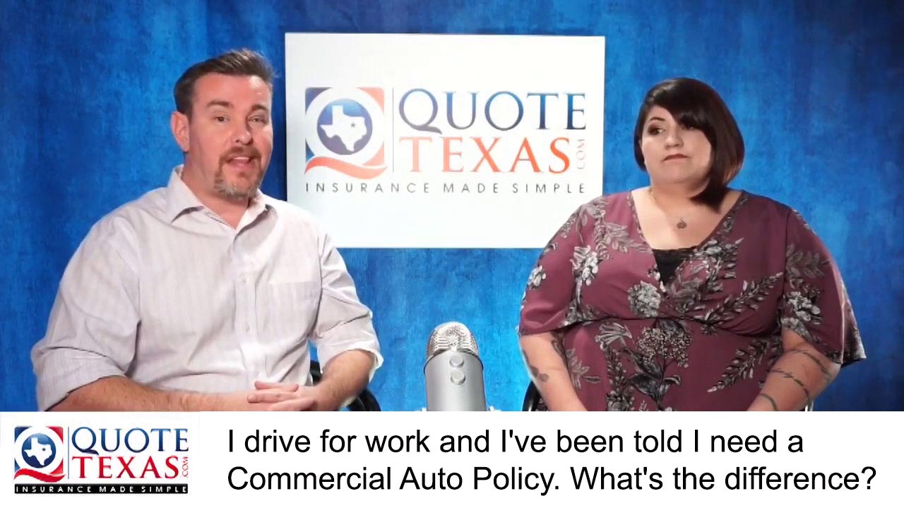 I drive for work and I've been told I need a Commercial Auto Policy. What's the difference?